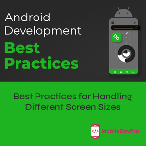 Android Development Made Easy: A Beginner’s Guide to Supporting All Screens